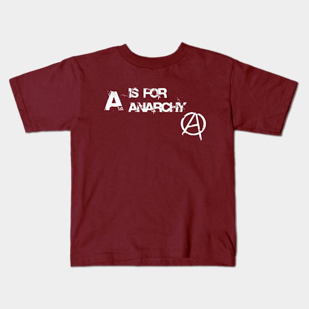 A is for Anarchy Kids T-Shirt by RedrockitScott